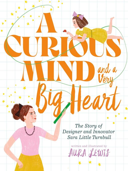 Title details for A Curious Mind and a Very Big Heart by Aura Lewis - Available